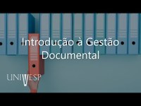 Gestão Documental - Introdução à Gestão Documental